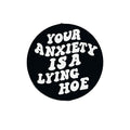 Silicone Focal Beads Your Anxiety Is A Lying Hoe Bold White Text 20pcs