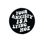 Silicone Focal Beads Your Anxiety Is A Lying Hoe Bold White Text 20pcs