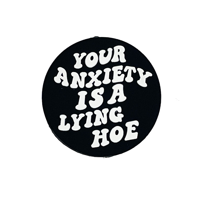 Silicone Focal Beads Your Anxiety Is A Lying Hoe Bold White Text 20pcs
