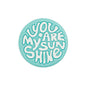 Silicone Focal Beads You Are My Sunshine Circle Badge 20pcs 4