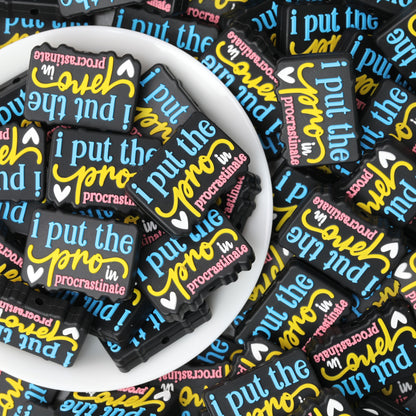 Silicone Rectangle Focal Beads I Put The Procrastinate Quote 20pcs