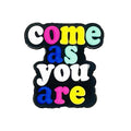 Silicone Focal Beads Come As You Are Colorful Positive Text 20pcs